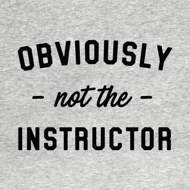 Obviously not the instructor by Blister